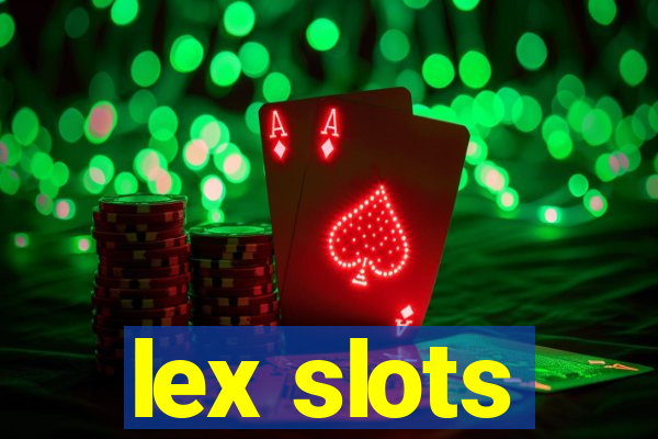 lex slots